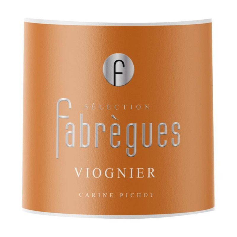 Selection Fabregues Viognier IGP Pays dOc - Vin blanc de Languedoc