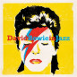 David Bowie In Jazz Edition Limitée
