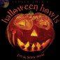 Halloween Howls Fun & Scary Music Edition Limitée