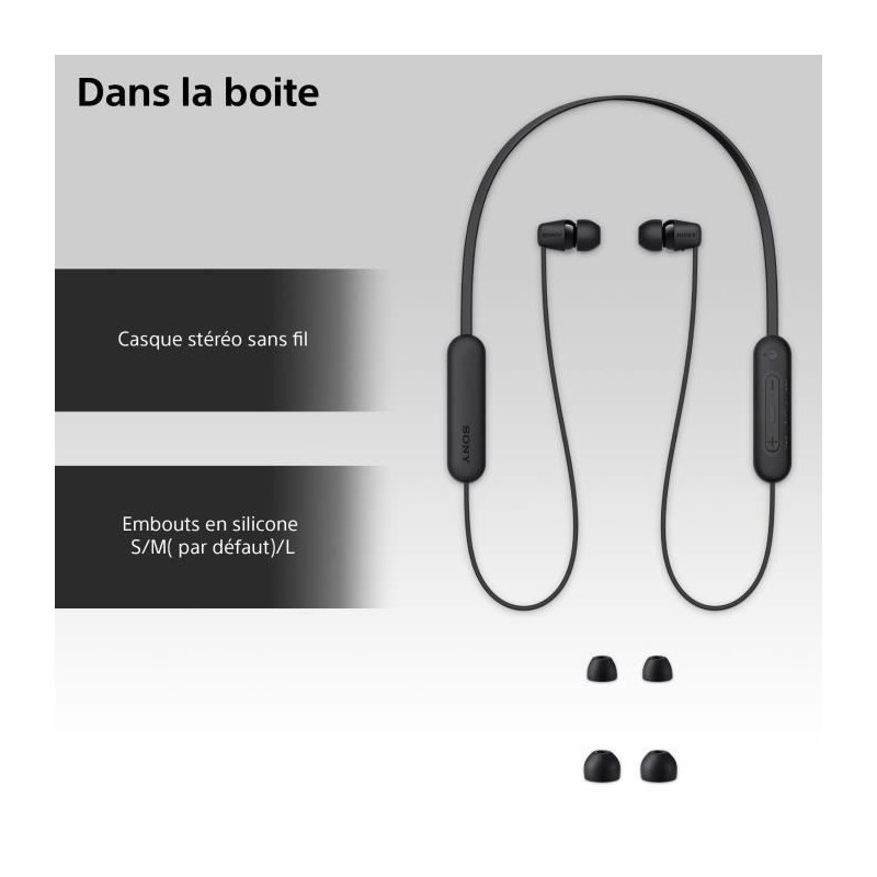 Sony WI-C100, Écouteurs intra-auriculaires