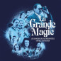 La Grande Magie Les chansons du film interprétées par Feu! Chatterton